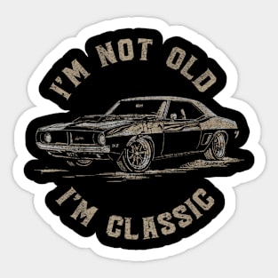 Car I'm Not Old I'm Classic Sticker